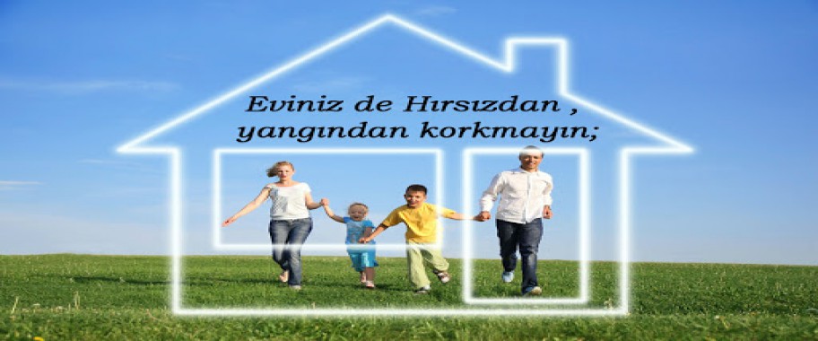 Eviniz Güvenli Ellerde